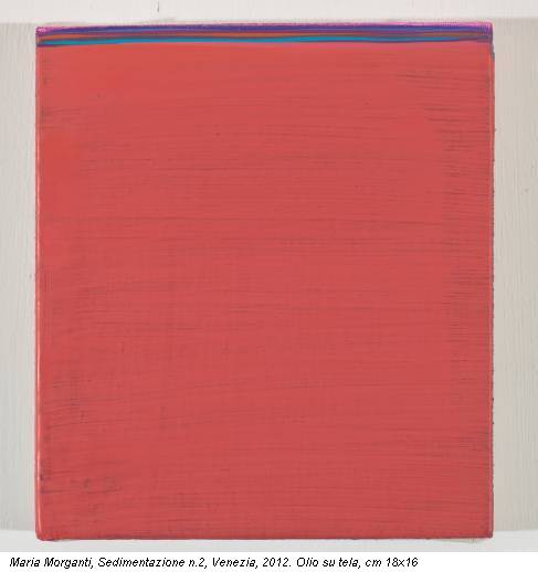Maria Morganti, Sedimentazione n.2, Venezia, 2012. Olio su tela, cm 18x16