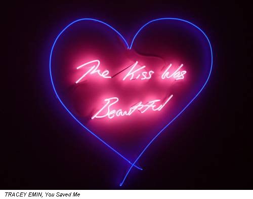 TRACEY EMIN, You Saved Me